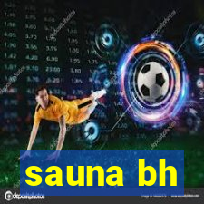 sauna bh